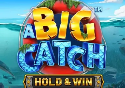 A Big Catch - Hold & Win